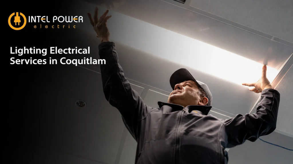 Lighting Electrical Services in Coquitlam