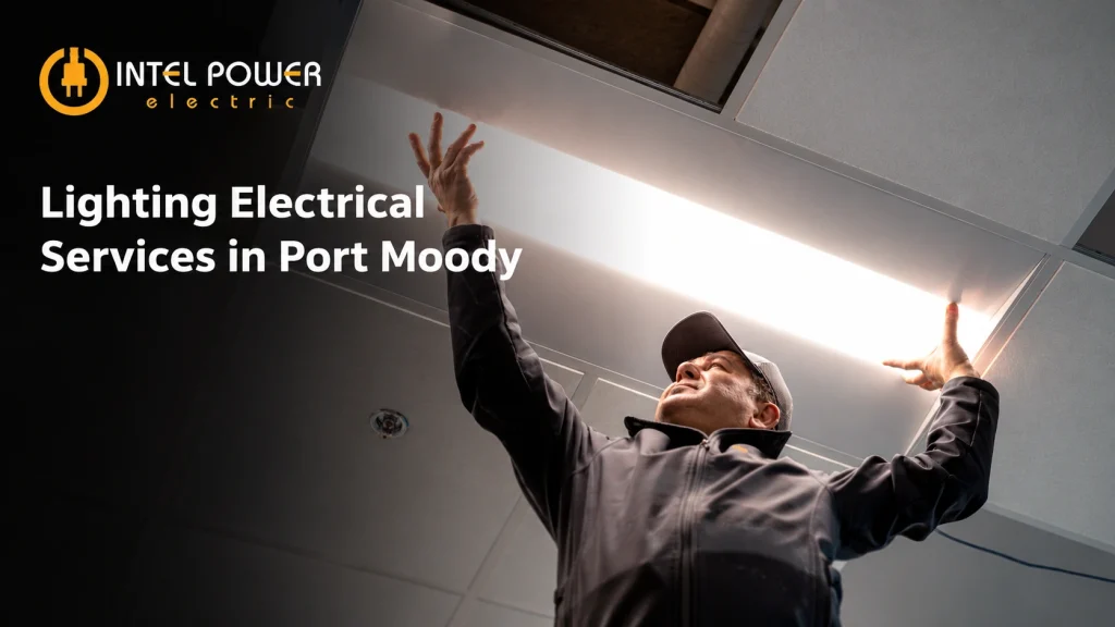 Lighting Electrical Services in Port Moody